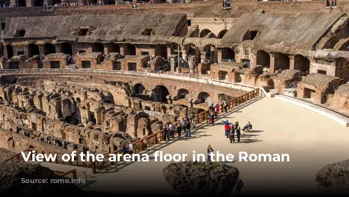 View of the arena floor in the Roman Colosseum.