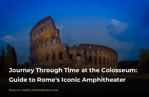 Journey Through Time at the Colosseum: A Guide to Rome's Iconic Amphitheater