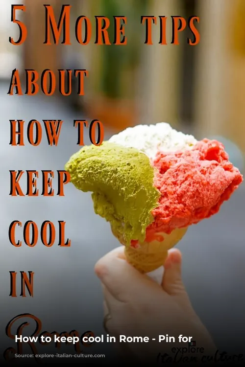 How to keep cool in Rome - Pin for later!