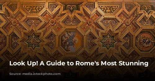 Look Up! A Guide to Rome's Most Stunning Ceilings