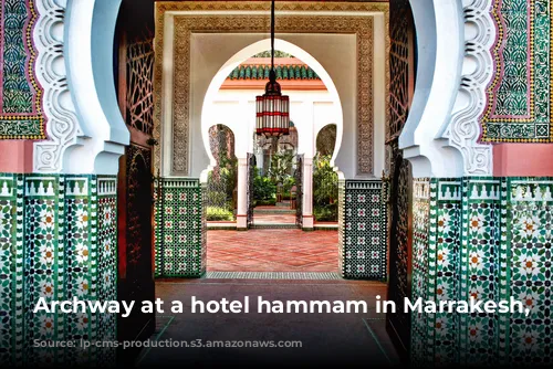 Archway at a hotel hammam in Marrakesh, Morocco