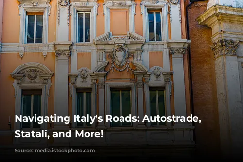 Navigating Italy's Roads: Autostrade, Strade Statali, and More!