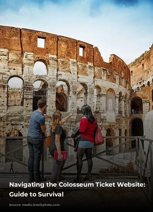 Navigating the Colosseum Ticket Website: A Guide to Survival