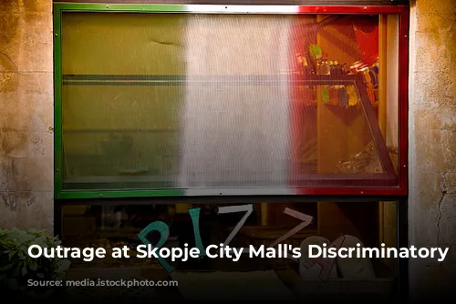 Outrage at Skopje City Mall's Discriminatory Practices