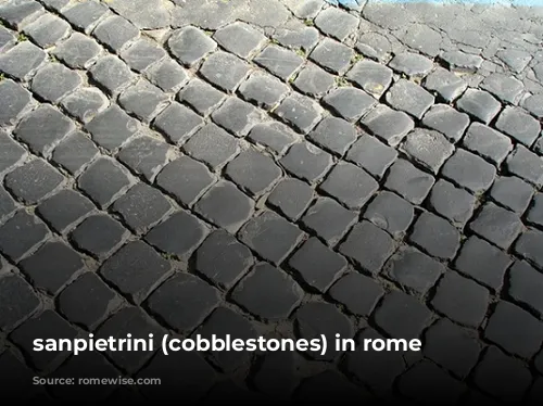 sanpietrini (cobblestones) in rome