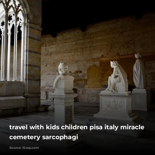 travel with kids children pisa italy miracle square cemetery sarcophagi