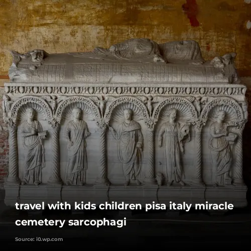 travel with kids children pisa italy miracle square cemetery sarcophagi