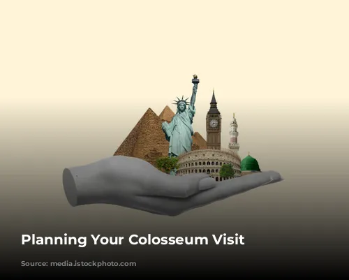 Planning Your Colosseum Visit