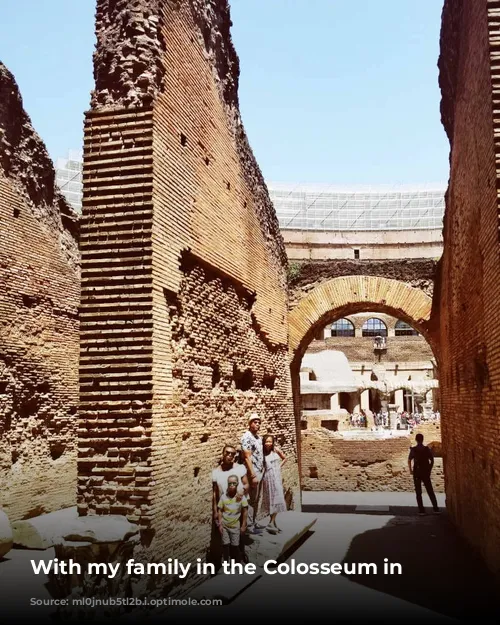 With my family in the Colosseum in Rome