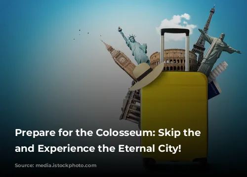 Prepare for the Colosseum: Skip the Lines and Experience the Eternal City!