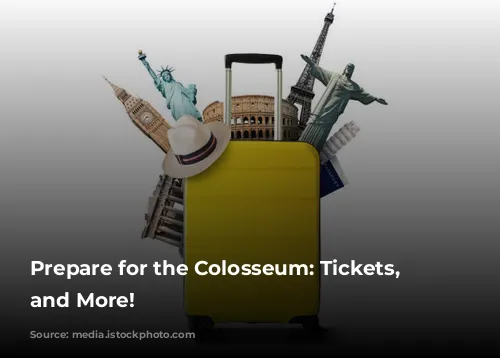 Prepare for the Colosseum: Tickets, Tours, and More!