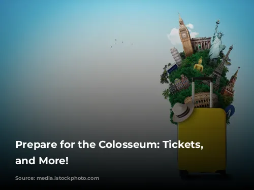 Prepare for the Colosseum: Tickets, Tours, and More!