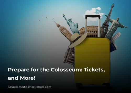 Prepare for the Colosseum: Tickets, Tours, and More!