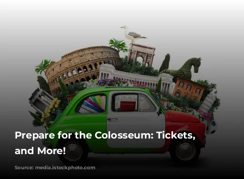 Prepare for the Colosseum: Tickets, Tours, and More!