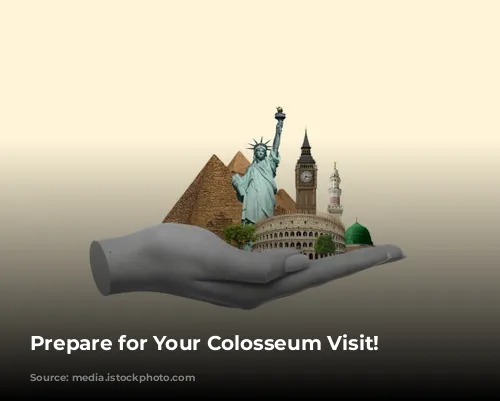 Prepare for Your Colosseum Visit!