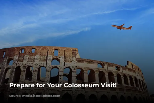 Prepare for Your Colosseum Visit!