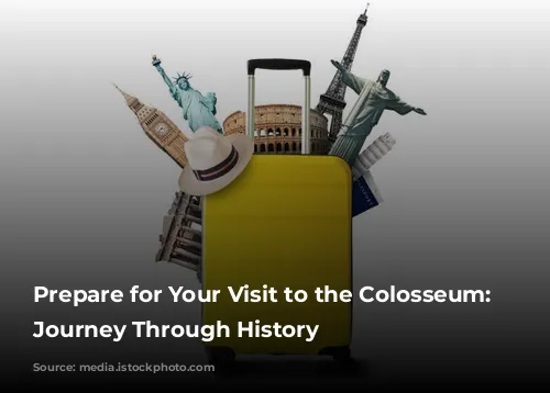 Prepare for Your Visit to the Colosseum:  A Journey Through History