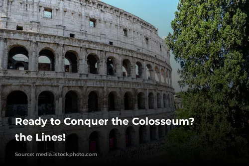 Ready to Conquer the Colosseum? Skip the Lines!