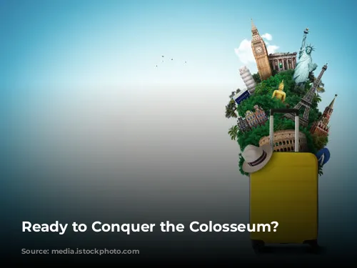 Ready to Conquer the Colosseum?