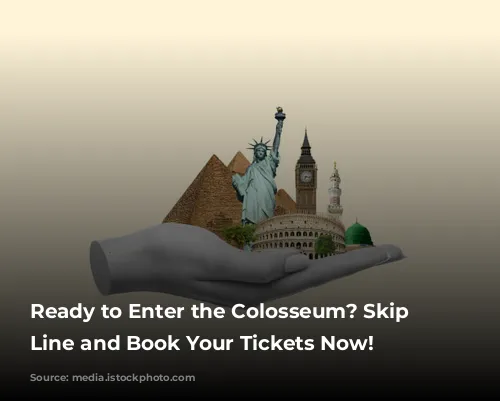 Ready to Enter the Colosseum? Skip the Line and Book Your Tickets Now!