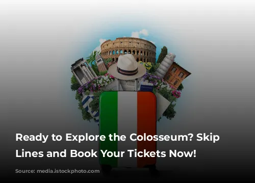 Ready to Explore the Colosseum? Skip the Lines and Book Your Tickets Now!