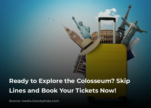 Ready to Explore the Colosseum? Skip the Lines and Book Your Tickets Now!