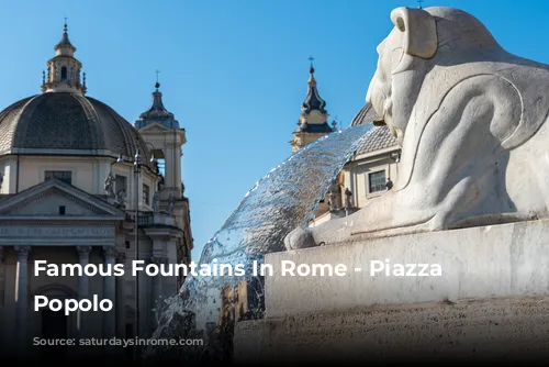 Famous Fountains In Rome - Piazza del Popolo