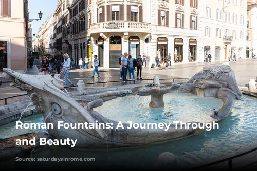 Roman Fountains: A Journey Through History and Beauty