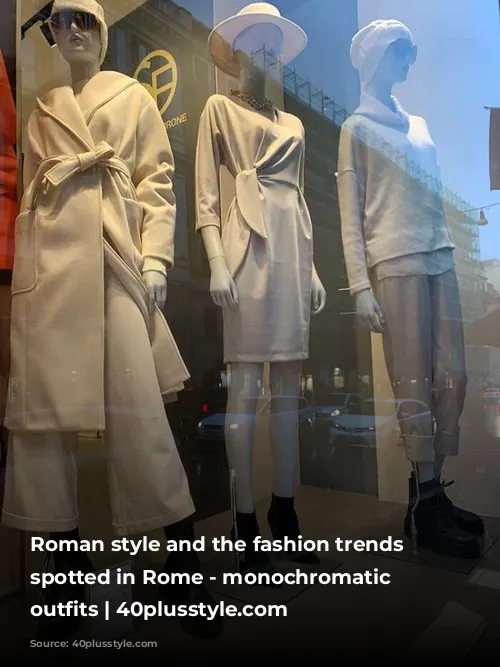 Roman style and the fashion trends I spotted in Rome - monochromatic cream outfits | 40plusstyle.com