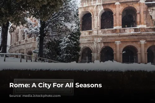 Rome: A City For All Seasons