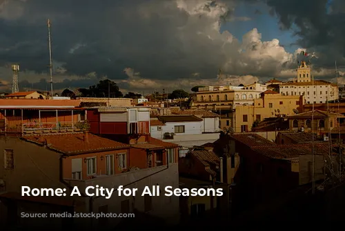 Rome: A City for All Seasons