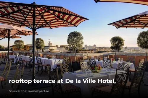 rooftop terrace at De la Ville Hotel, Rome