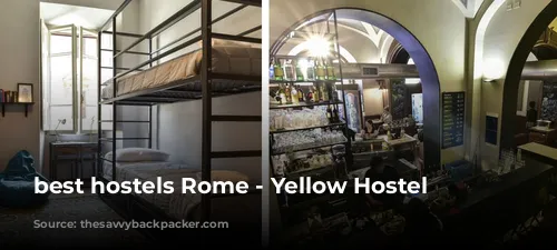 best hostels Rome - Yellow Hostel