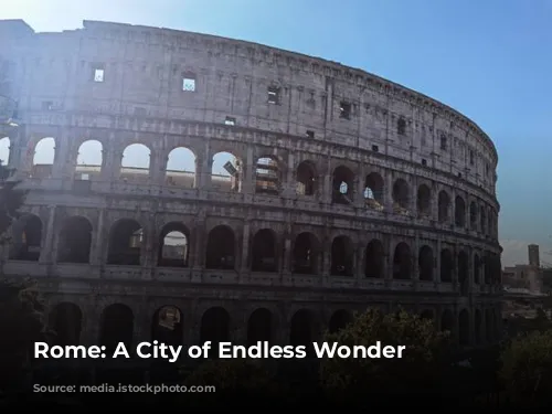 Rome: A City of Endless Wonder