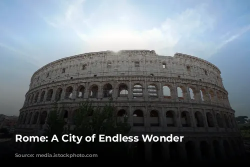 Rome: A City of Endless Wonder