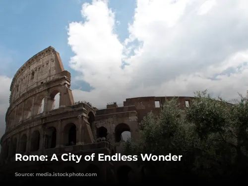 Rome: A City of Endless Wonder