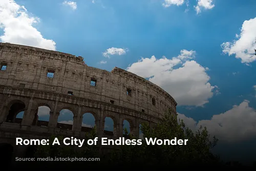 Rome: A City of Endless Wonder