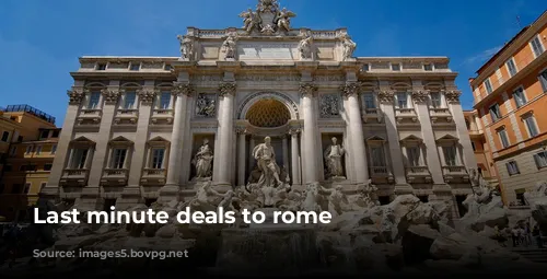 Last minute deals to rome