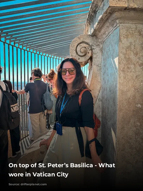 On top of St. Peter’s Basilica - What I wore in Vatican City