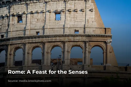 Rome: A Feast for the Senses