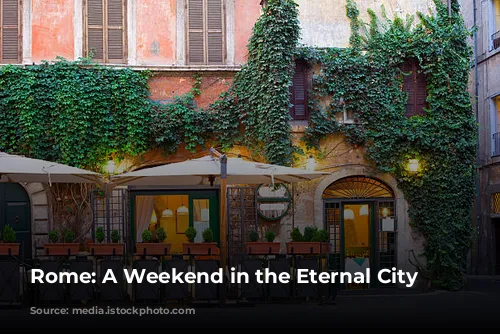 Rome: A Weekend in the Eternal City