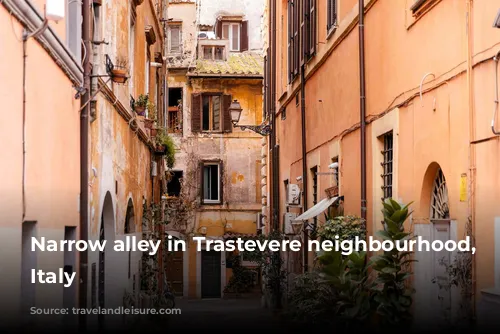 Narrow alley in Trastevere neighbourhood, Rome, Italy