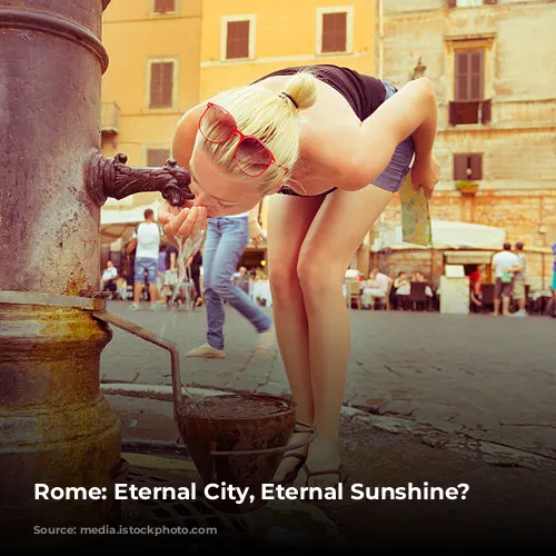 Rome: Eternal City, Eternal Sunshine? ☀️