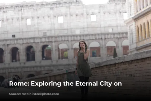 Rome: Exploring the Eternal City on Foot