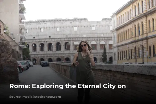 Rome: Exploring the Eternal City on Foot