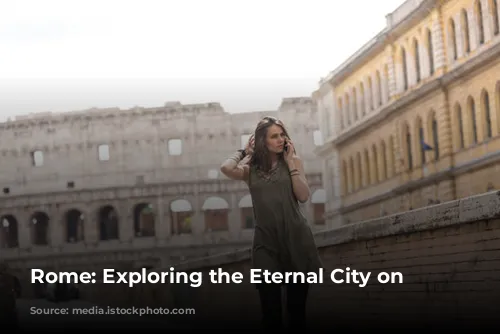 Rome: Exploring the Eternal City on Foot