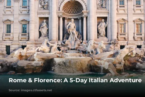 Rome & Florence: A 5-Day Italian Adventure