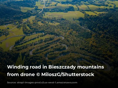 Winding road in Bieszczady mountains photographed from drone © MiloszG/Shutterstock