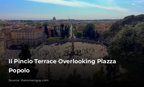 Il Pincio Terrace Overlooking Piazza Del Popolo