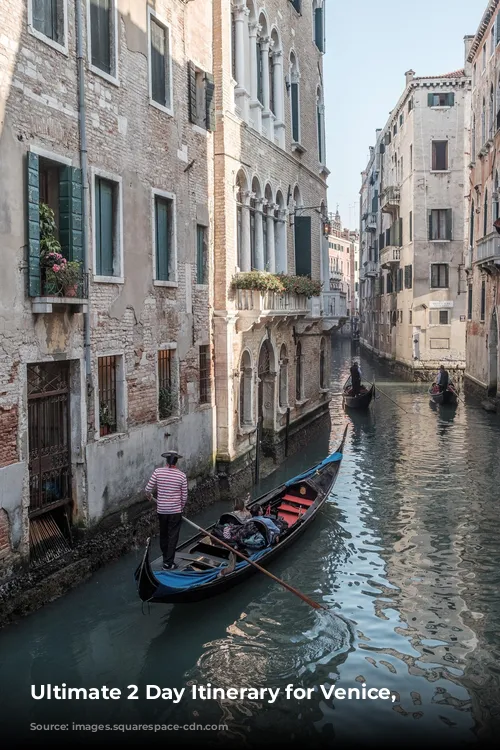 Ultimate 2 Day Itinerary for Venice, Italy